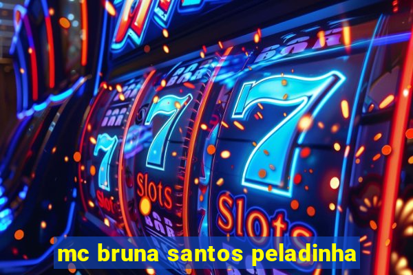 mc bruna santos peladinha